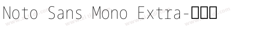 Noto Sans Mono Extra字体转换